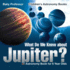 What Do We Know About Jupiter Astronomy Book for 6 Year Old Children's Astronomy Books