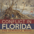 Conflict in Florida: The Seminole Wars Settlers and Native Americans Grade 5 Children's Military Books