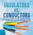 Insulators Vs. Conductors | Explaining Conduction, Thermal Energy and Molecular Movement | Grade 6-8 Physical Science