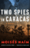 Two Spies in Caracas: a Novel