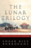 The Lunar Trilogy: the Moon Maid, the Moon Men, and the Red Hawk