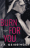 Burn for You (Slow Burn, 1)