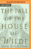 Fall of the House of Wilde, the