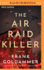 The Air Raid Killer (Max Heller, Dresden Detective, 1)