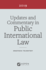 Updates and Commentary in Public International Law: 2019 Edition