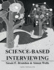 Science-Based Interviewing: Volume 1