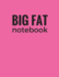 Big Fat Notebook (600 Pages): Pink, Extra Large Ruled Blank Notebook, Journal, Diary (8.5 X 11 Inches) (Creative Writing)