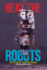 Beat the Robots: the Ultimate Human Guide