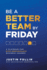 Be a Better Team By Friday