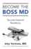 Become the Boss Md: Success Beyond Residency