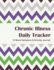 Chronic Illness Daily Tracker: 12 Week Symptom & Activity Tracker-Purple Green Chevron