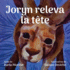 Joryn releva la tete: Joryn Looked Up