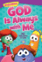 God is Always With Me: 365 Daily Devos for Girls (Veggietales)