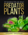 Predator Plants: 20 Questions Kids Ask About Carnivorous Plants