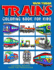 Trains Coloring Book for Kids: Coloring Activity Pages for Preschooler