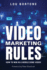 Video Marketing Rules: How to Win in a World Gone Video!