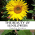 The Beauty of Sunflowers: A text-free book for Seniors and Alzheimer's patients