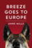 Breeze Goes to Europe: A dialogue between two dogs and their owner