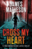 Cross My Heart: a Fiona Donovan Vigilante Thriller