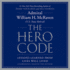 The Hero Code Lib/E: Lessons Learned from Lives Well Lived
