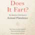 Does It Fart? : the Definitive Field Guide to Animal Flatulence