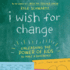 I Wish for Change: Unleashing the Power of Kids to Make a Difference