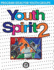 Youth Spirit 2: More Program Ideas for Youth Groups (Whole People of God Library) (Bk. 2)