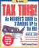 Tax This! an Insider's Guide to Standing Up to the Irs (Tax This! : an Insider's Guide to Standing Up to the Irs)