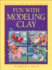 Fun With Modeling Clay