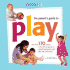 Gymboree-the Parent's Guide to Play (Gymboree Play & Music)