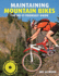 Maintaining Mountain Bikes: the Do-It-Yourself Guide