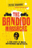Bandido Massacre: a True Story of Bikers, Brotherhood and Betraya