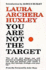 You Are Not the Target