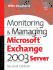 Monitoring and Managing Microsoft Exchange Server 2003 (Hp Technologies)