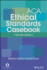 Aca Ethical Standards Casebook, Seventh Edition
