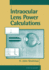 Intraocular Lens Power Calculations