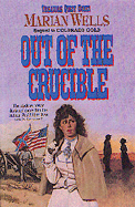 Out of the Crucible (Treasure Quest Series #2)