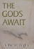 The Gods Await
