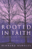 Rooted in Faith: Meditations From the Reformers