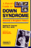 A Parent's Guide to Down Syndrome: Toward a Brighter Future