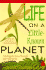 Life on Little Known Planet