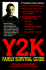 Y2k Family Survival Guide: a Complete Action Manual for Your Y2k Lifeboat