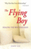 The Flying Boy: Healing the Wounded Man/Audio Cassette