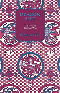 Dragon Seed (Oriental Novels of Pearl S. Buck)