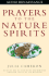 Prayers for the Nature Spirits