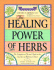 The Healing Power of Herbs: the Enlightened Person's Guide to the Wonders of Medicinal Plants