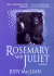 Rosemary and Juliet