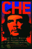 Che: the Life, Death, and Afterlife of a Revolutionary