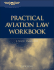 Practical Aviation Law Workbook