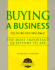 Buying a Business: a Step-By-Step for the First-Time Buyer (the Crisp Small Business & Entrepreneurship)